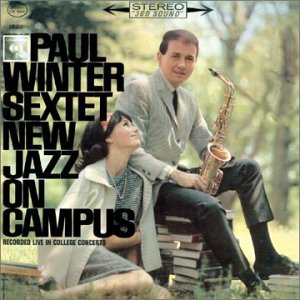 NEW JAZZ ON CAMPUS by the Paul Winter Sextet